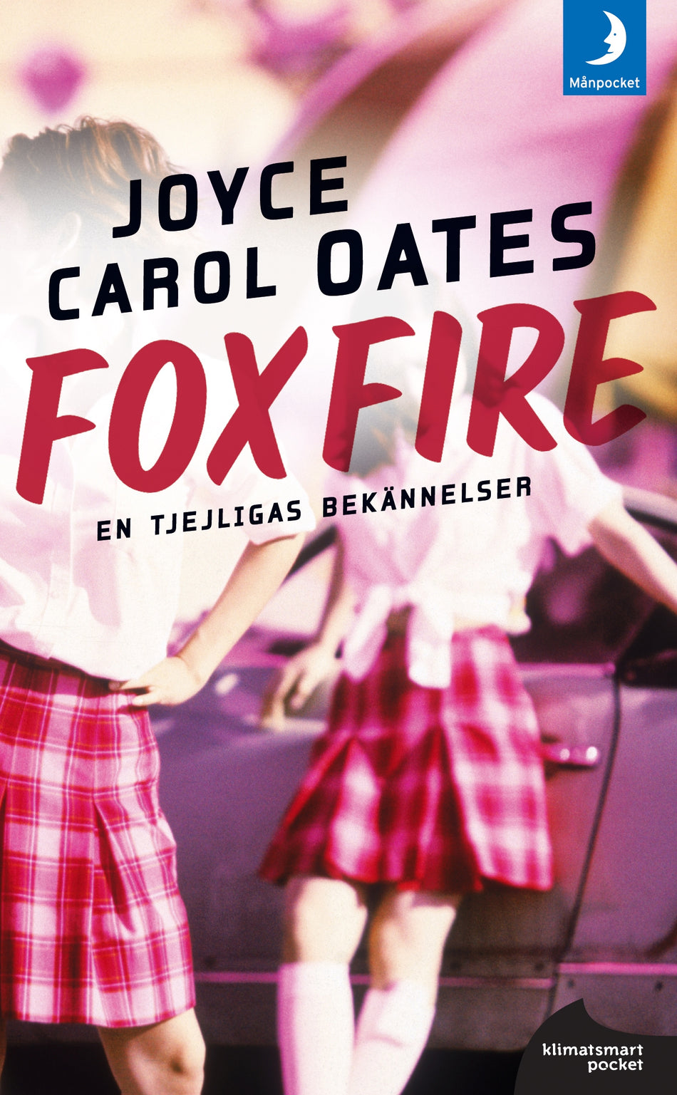 Valokuva kirjasta Joyce Carol Oates Foxfire : en tjejligas bekännelser, kuuluu tuoteryhmään Ruots kaunokirjat.