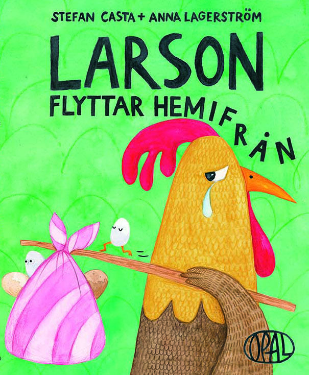 Valokuva kirjasta Stefan Casta / Anna Lagerström Larson flyttar hemifrån, kuuluu tuoteryhmään Ruots lapset nuoret ja sarjakuvat.