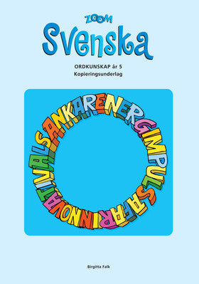 Valokuva kirjasta Jill Andersson / Birgitta Falk / Bodil af Petersens Zoom Svenska Ordkunskap år 5 Kopieringsunderlag, kuuluu tuoteryhmään Ruots lapset nuoret ja sarjakuvat.