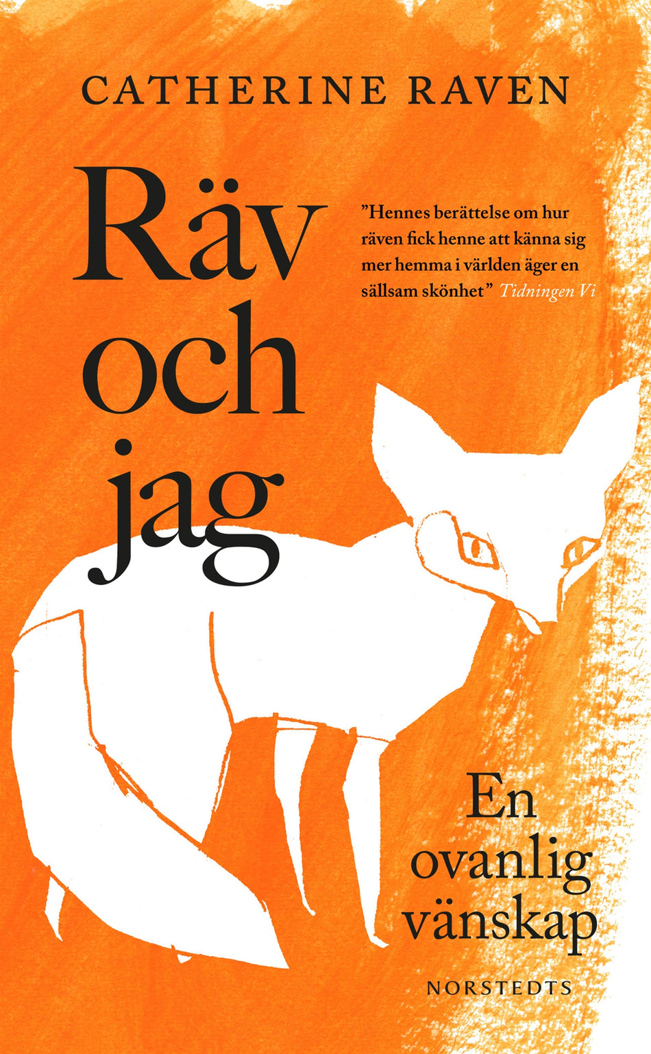 Valokuva kirjasta Catherine Raven Räv och jag : en ovanlig vänskap, kuuluu tuoteryhmään Ruots muu tieto.