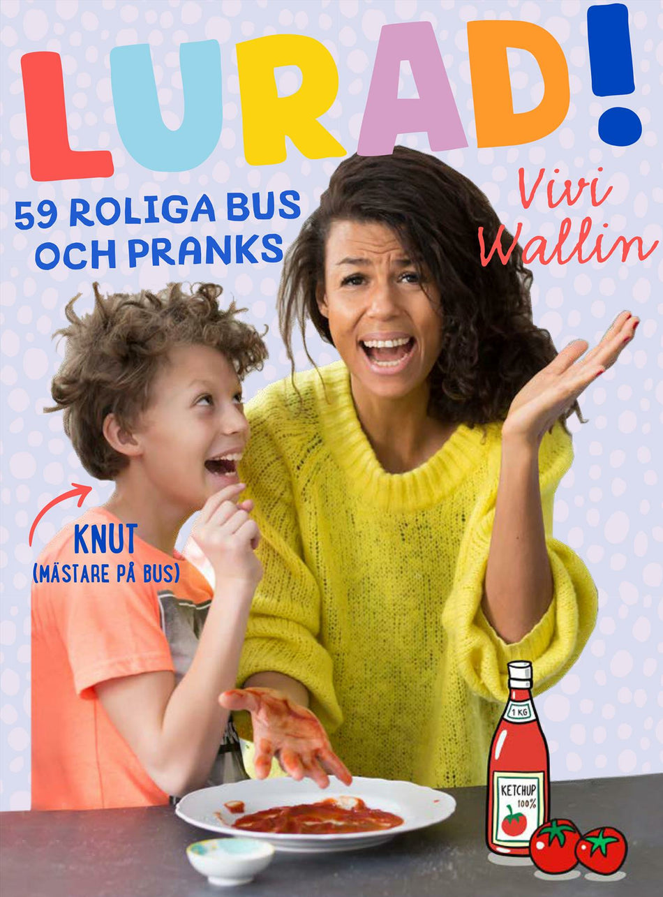 Valokuva kirjasta Vivi Wallin Lurad! : 59 roliga bus och pranks, kuuluu tuoteryhmään Ruots lapset nuoret ja sarjakuvat.