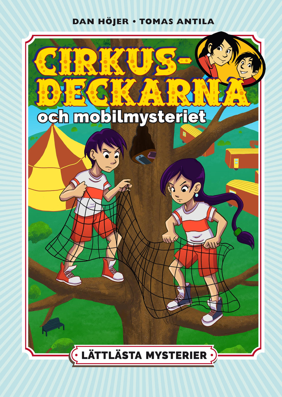 Valokuva kirjasta Dan Höjer Lättlästa mysterier. Cirkusdeckarna och mobilmysteriet, kuuluu tuoteryhmään Ruots lapset nuoret ja sarjakuvat.