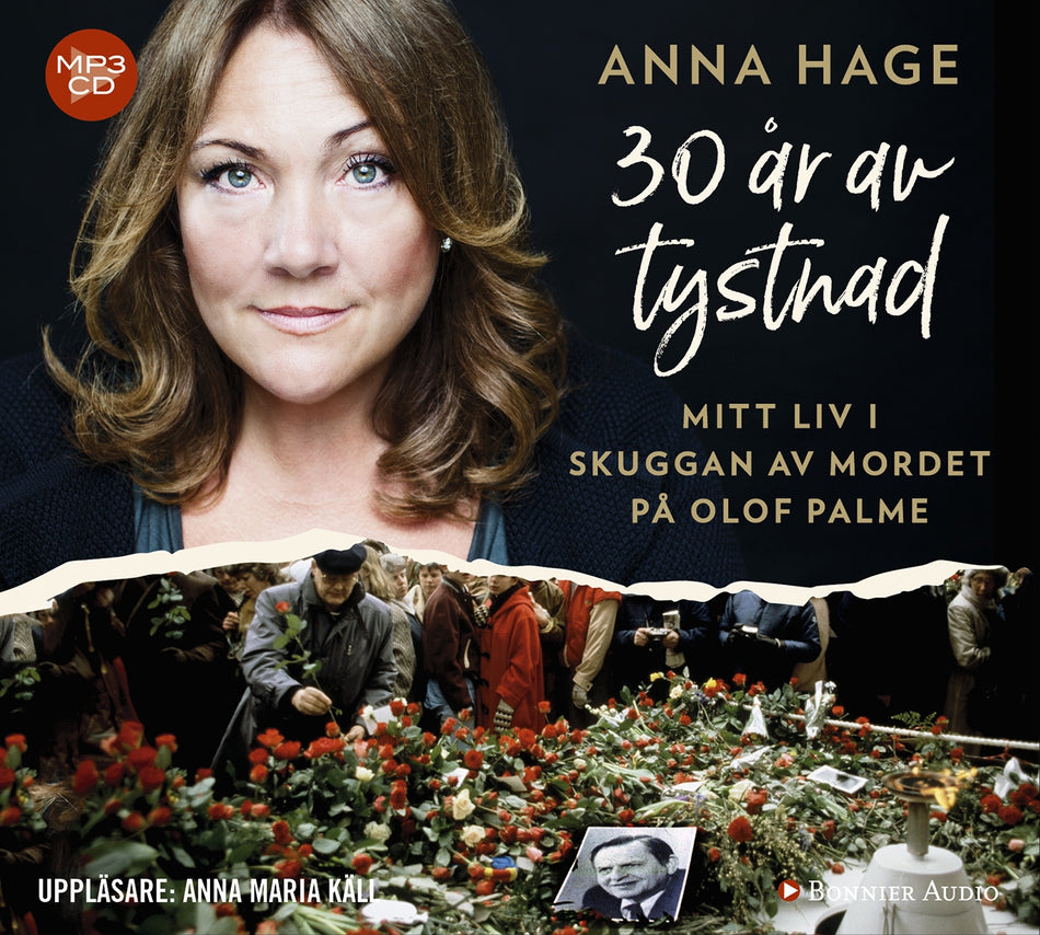 Valokuva kirjasta Anna Hage / Ana Udovic 30 år av tystnad : mitt liv i skuggan av mordet på Olof Palme, kuuluu tuoteryhmään Ruots muu tieto.