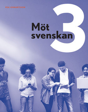 Valokuva kirjasta Åsa Lennartsson Möt svenskan 3, kuuluu tuoteryhmään Ruots lapset nuoret ja sarjakuvat.