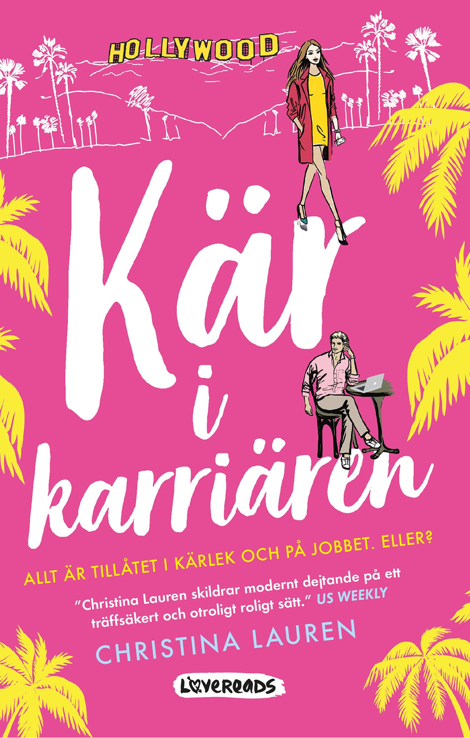 Valokuva kirjasta Christina Lauren Kär i karriären, kuuluu tuoteryhmään Ruots kaunokirjat.