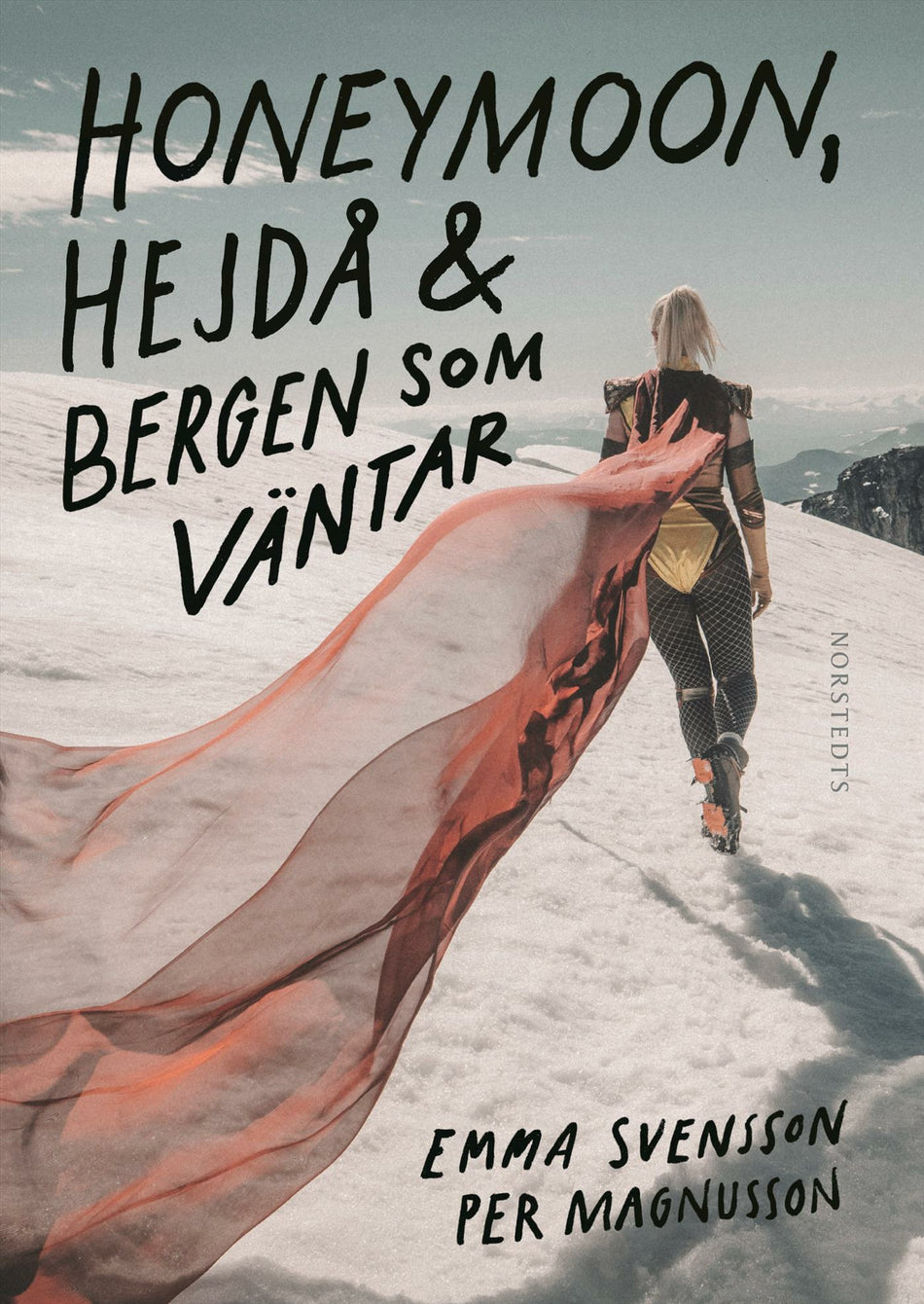 Valokuva kirjasta Emma Svensson / Per Magnusson Honeymoon, hejdå &amp; bergen som väntar, kuuluu tuoteryhmään Ruots muu tieto.