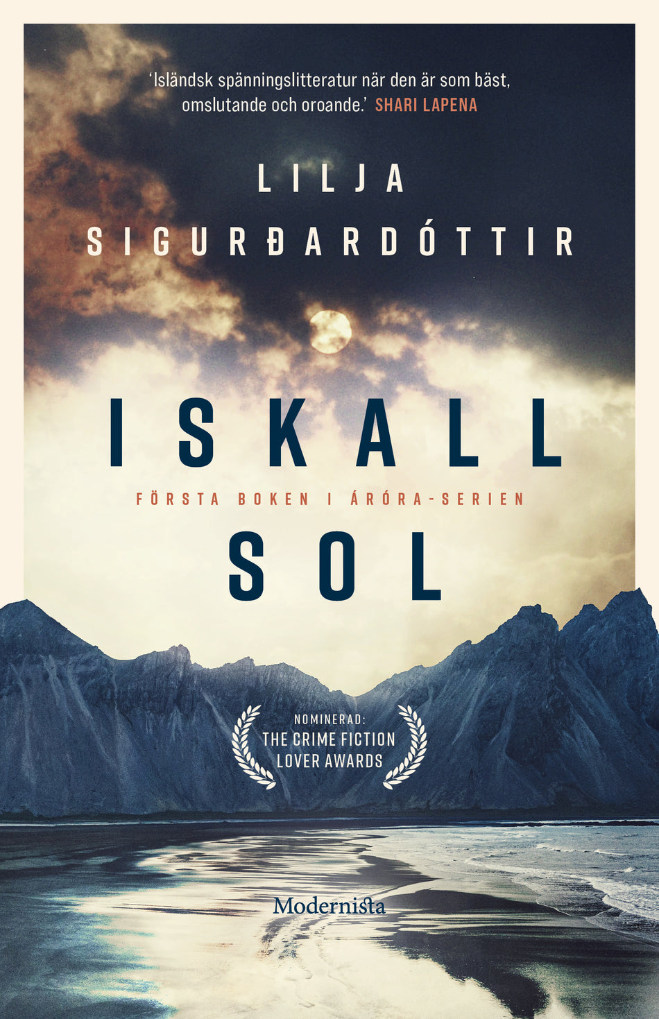 Valokuva kirjasta Lilja Sigurdardottir Iskall sol, kuuluu tuoteryhmään Ruots kaunokirjat.