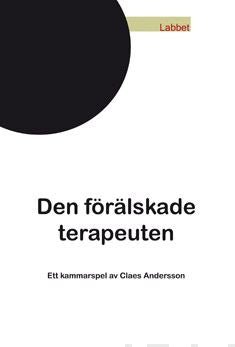 Valokuva kirjasta Claes Andersson Den förälskade terapeutten, kuuluu tuoteryhmään Muut kaunokirjat.
