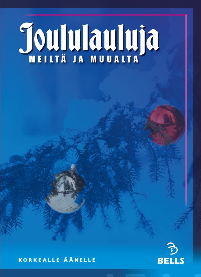 Valokuva kirjasta  Joululauluja meiltä ja muualta, kuuluu tuoteryhmään Musiikki.