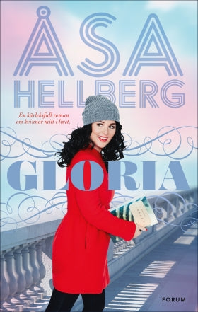 Valokuva kirjasta Åsa Hellberg Gloria, kuuluu tuoteryhmään Ruots kaunokirjat.