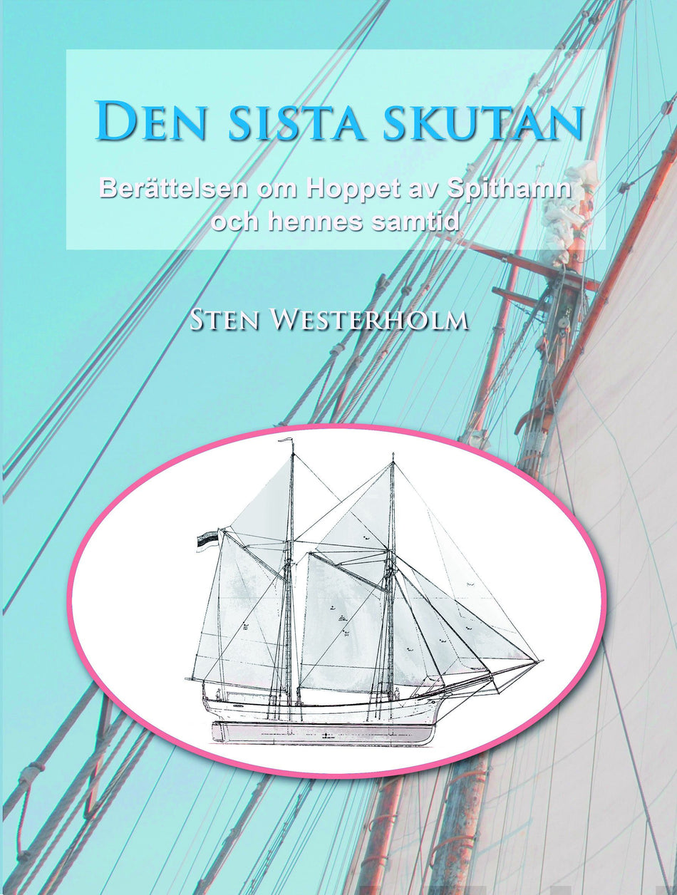 Valokuva kirjasta Sten Westerholm Den sista skutan, kuuluu tuoteryhmään Urheilu harrasteet.
