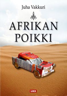 Valokuva kirjasta Juha Vakkuri Afrikan poikki, kuuluu tuoteryhmään E-kirjat tieto.