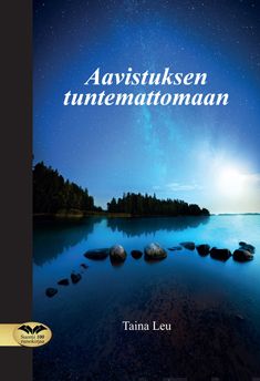 Valokuva kirjasta Leu Taina Aavistuksen tuntemattomaan, kuuluu tuoteryhmään Runot.