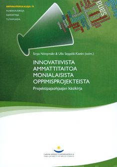 Valokuva kirjasta  Innovatiivista ammattitaitoa monialaisista oppimisprojekteista, kuuluu tuoteryhmään K-kirjat.