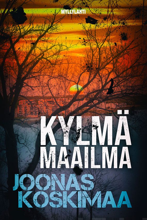 Valokuva kirjasta Joonas Koskimaa Kylmä maailma, kuuluu tuoteryhmään Muut kaunokirjat.