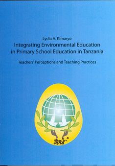 Valokuva kirjasta Lydia A. Kimaryo Integrating Environmental Education in Primary School Education in Tanzania, kuuluu tuoteryhmään Terveys kasvatus.