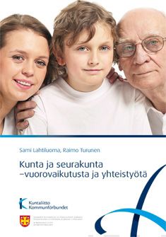 Valokuva kirjasta Sami Lahtiluoma / Raimo Turunen Kunta ja seurakunta - vuorovaikutusta ja yhteistyötä, kuuluu tuoteryhmään Uskonto raamatut.