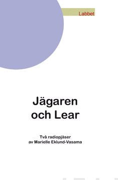 Valokuva kirjasta Marielle Eklund-Vasama Jägaren och Lear, kuuluu tuoteryhmään Muut kaunokirjat.
