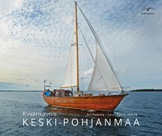 Valokuva kirjasta Lauri Tuomi-Nikula Kuvankaunis Keski-Pohjanmaa, kuuluu tuoteryhmään Matkat.