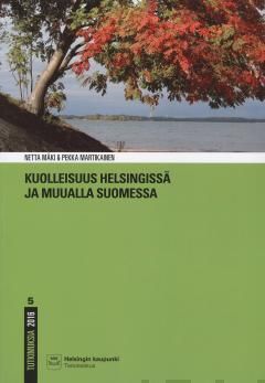 Valokuva kirjasta Netta Mäki / Pekka Martikainen Kuolleisuus Helsingissä ja muualla Suomessa, kuuluu tuoteryhmään Talous yhteiskunta.