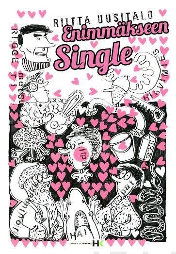 Valokuva kirjasta Riitta Uusitalo Enimmäkseen single, kuuluu tuoteryhmään Sarjakuvat.
