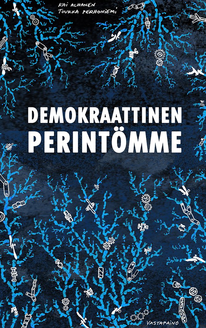 Valokuva kirjasta Kai Alhanen / Tuukka Perhoniemi Demokraattinen perintömme, kuuluu tuoteryhmään Talous yhteiskunta.