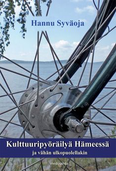 Valokuva kirjasta Hannu Syväoja Kulttuuripyöräilyä Hämeessä ja vähän ulkopuolellakin, kuuluu tuoteryhmään Urheilu harrasteet.