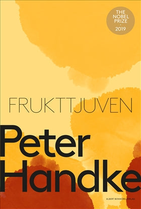 Valokuva kirjasta Peter Handke Frukttjuven eller Enkel resa till landets inre, kuuluu tuoteryhmään Ruots kaunokirjat.