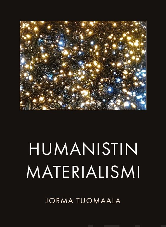 Valokuva kirjasta Jorma Tuomaala Humanistin materialismi, kuuluu tuoteryhmään Psykologia filosofia.