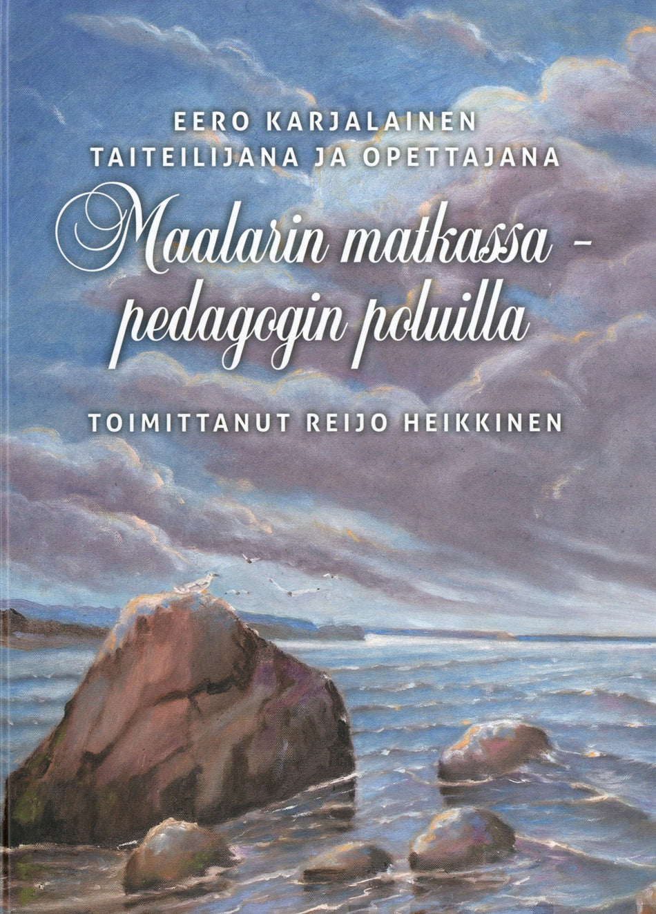 Valokuva kirjasta  Maalarin matkassa - pedagogin poluilla, kuuluu tuoteryhmään Taiteet.