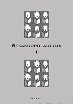 Valokuva kirjasta  Sekakuorolauluja 1, kuuluu tuoteryhmään Musiikki.