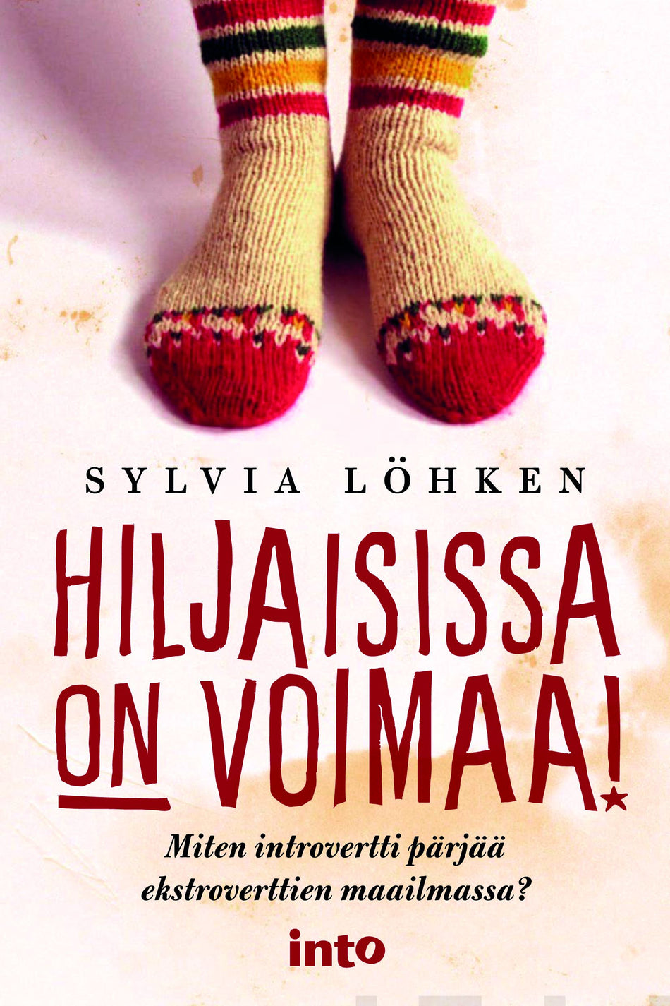 Valokuva kirjasta Sylvia Löhken Hiljaisissa on voimaa!, kuuluu tuoteryhmään Psykologia filosofia.