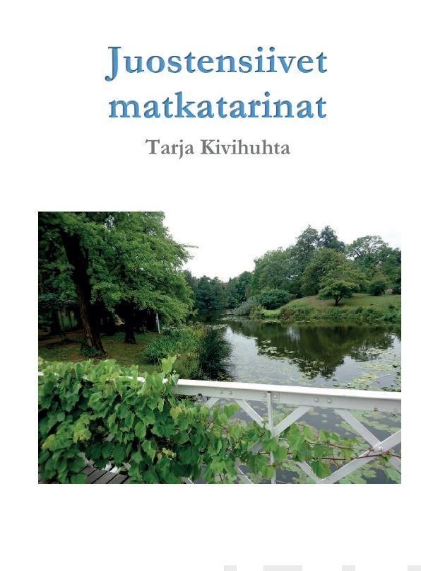Valokuva kirjasta Tarja Kivihuhta Juostensiivet matkatarinat, kuuluu tuoteryhmään Matkat.