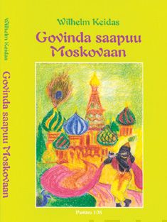 Valokuva kirjasta Wilhelm Keidas Govinda saapuu Moskovaan, kuuluu tuoteryhmään Muut kaunokirjat.