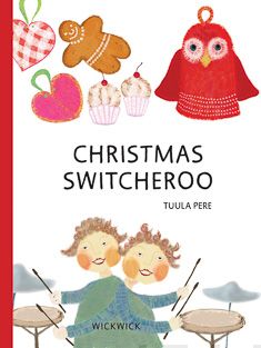 Valokuva kirjasta Tuula Pere Christmas Switcheroo, kuuluu tuoteryhmään Lasten kuvakirjat.