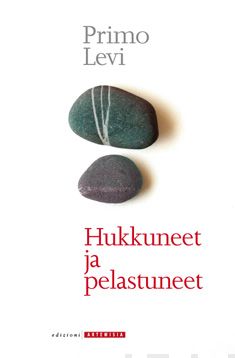Valokuva kirjasta Primo Levi Hukkuneet ja pelastuneet, kuuluu tuoteryhmään Talous yhteiskunta.