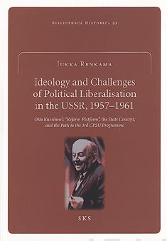 Valokuva kirjasta Jukka Renkama Ideology and the challenges of political liberalisation in the USSR, 1957-1961, kuuluu tuoteryhmään Talous yhteiskunta.