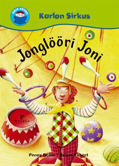 Valokuva kirjasta Penny Dolan Jonglööri Joni, kuuluu tuoteryhmään Lasten kuvakirjat.