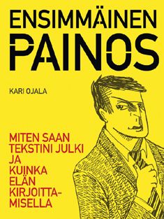 Valokuva kirjasta Kari Ojala Ensimmäinen painos, kuuluu tuoteryhmään Muut tietokirjat.