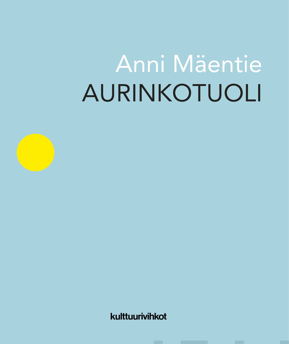 Valokuva kirjasta Anni Mäentie Aurinkotuoli, kuuluu tuoteryhmään Runot.