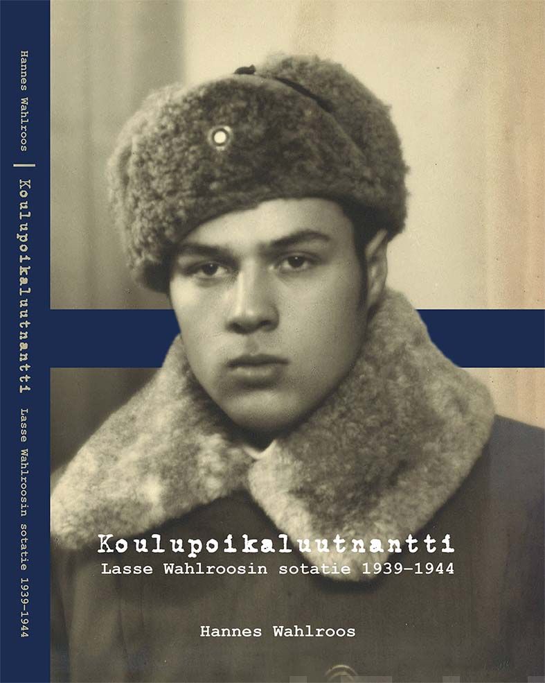 Valokuva kirjasta Hannes Wahlroos Koulupoikaluutnantti, kuuluu tuoteryhmään Historia.