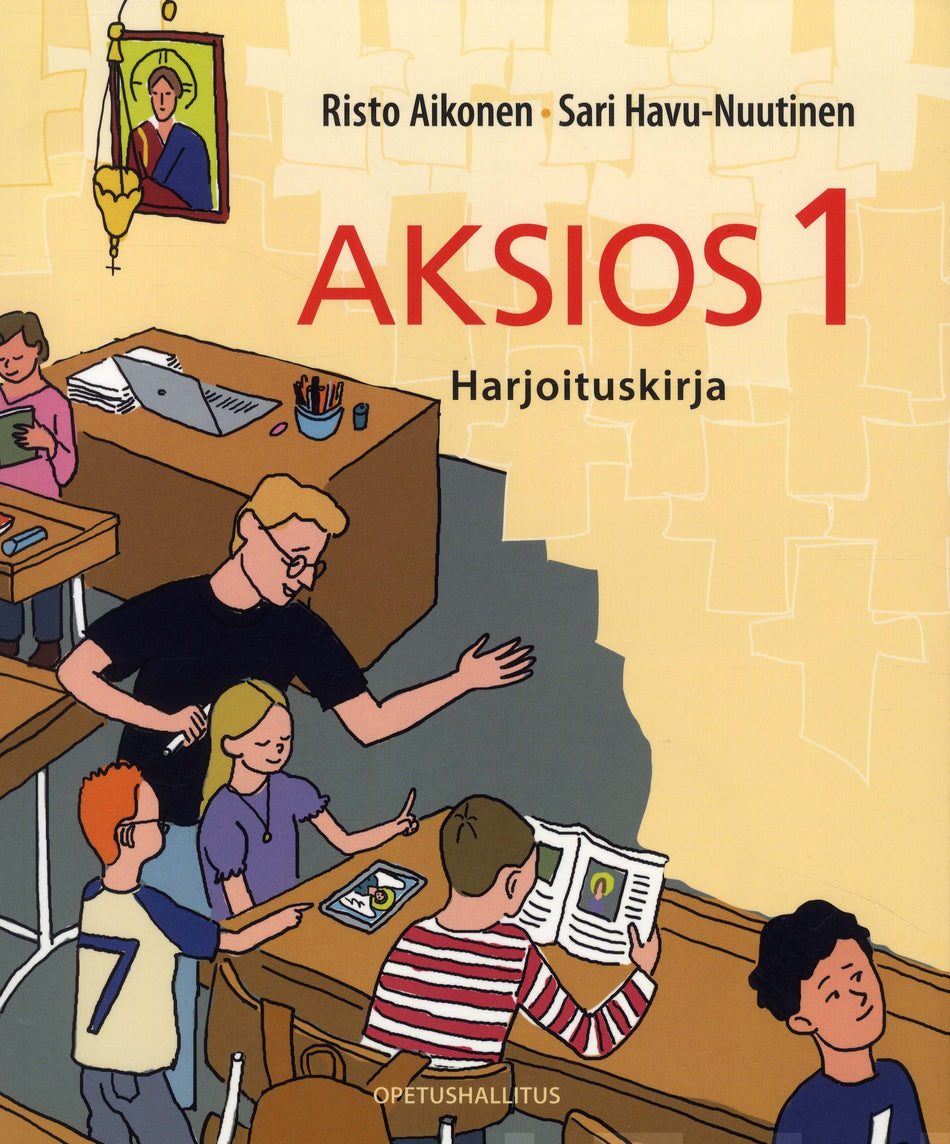 Valokuva kirjasta Risto Aikonen / Sari Havu-Nuutinen Aksios 1 - Harjoituskirja, kuuluu tuoteryhmään P-kirjat.