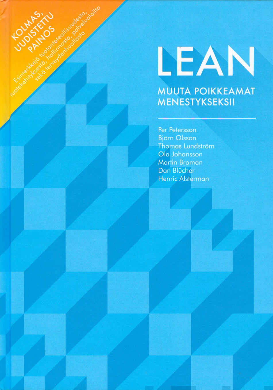 Valokuva kirjasta Per Petersson / Björn Olsson / Thomas Lundström / Ola Johansson / Martin Broman / Dan Blücher / Henric Alsterman Lean, kuuluu tuoteryhmään Talous yhteiskunta.