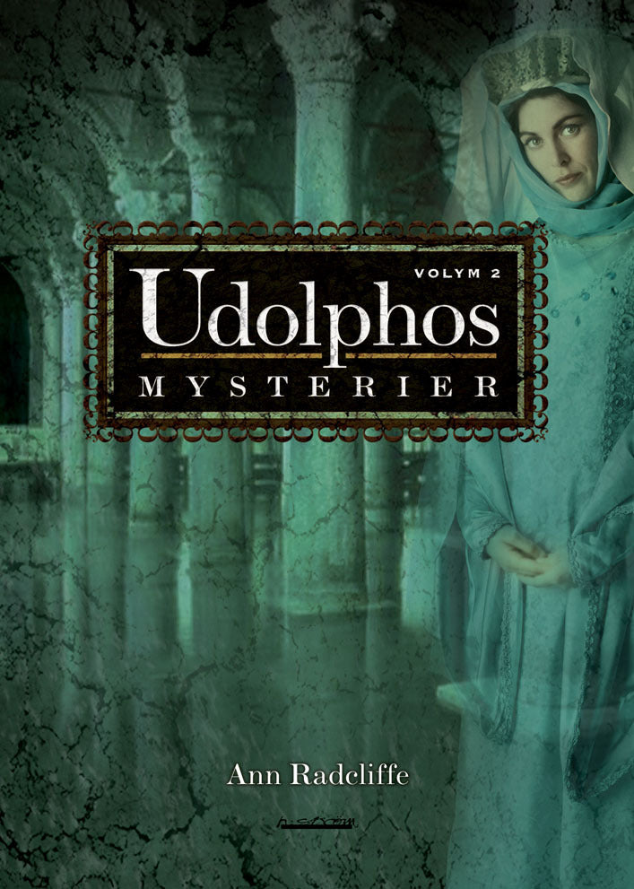 Valokuva kirjasta Ann Radcliffe Udolphos mysterier : en romantisk berättelse, interfolierad med några poetiska stycken. Vol. 2, kuuluu tuoteryhmään Ruots kaunokirjat.