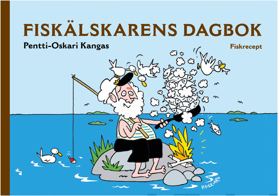 Valokuva kirjasta Pentti-Oskari Kangas Fiskälskarens Dagbok, kuuluu tuoteryhmään Keittokirjat sisustus.