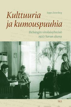 Valokuva kirjasta Seppo Zetterberg Kulttuuria ja kumouspuuhia, kuuluu tuoteryhmään Historia.