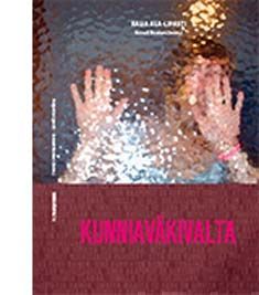 Valokuva kirjasta Raija Ala-Lipasti Kunniaväkivalta, kuuluu tuoteryhmään Talous yhteiskunta.