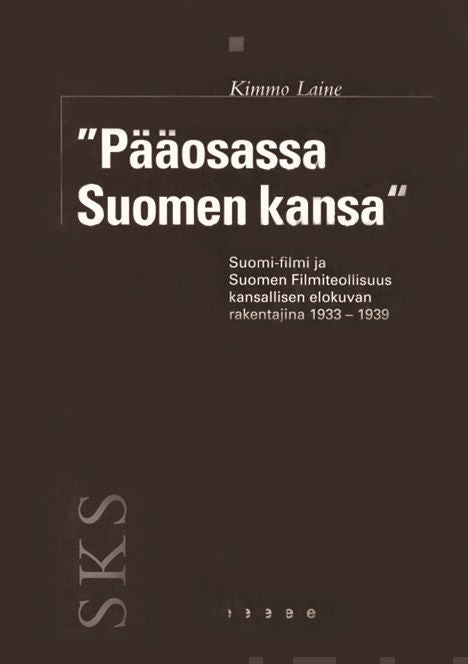 Valokuva kirjasta Kimmo Laine "Pääosassa Suomen kansa", kuuluu tuoteryhmään Taiteet.