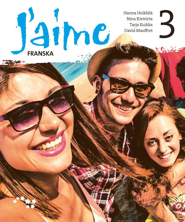 Valokuva kirjasta Hanna Heikkilä / Nina Kivivirta / Tarja Kuikka / David Mauffret J'aime 3 franska, kuuluu tuoteryhmään Lukiokirjat.
