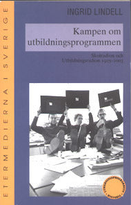 Valokuva kirjasta Ingrid Lindell Kampen om utbildningsprogrammen : skolradion och utbildningsradion 1925-200, kuuluu tuoteryhmään Ruots muu tieto.